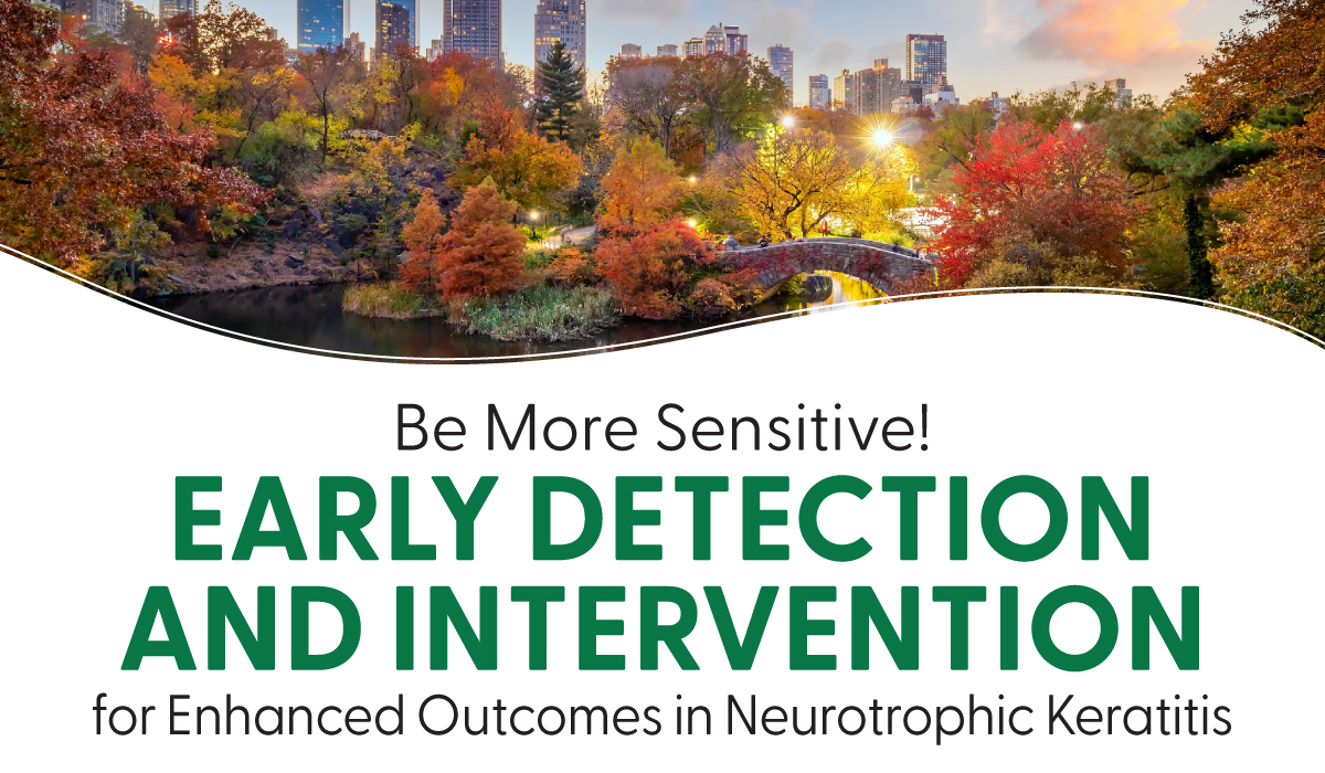 Be More Sensitive! Early Detection and Intervention for Enhanced Outcomes in Neurotrophic Keratitis