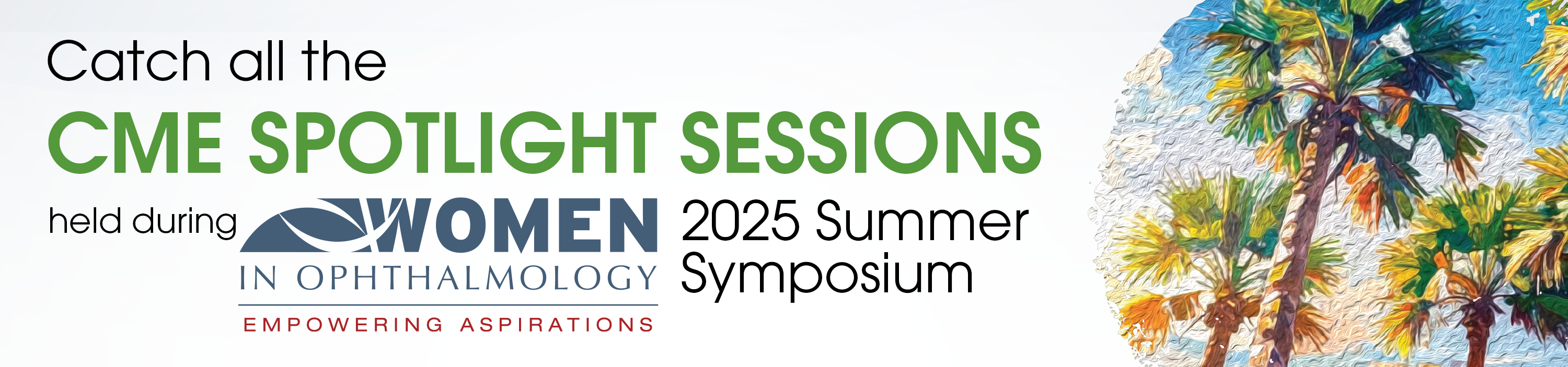 WIO_25_WP_header CME Spotlight Sessions held during Women in Ophthalmology Summer Symposium